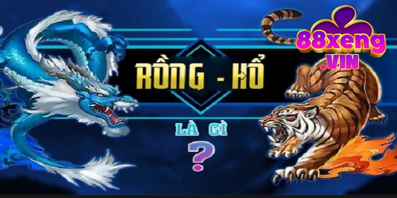 Cập nhật thông tin về trò chơi Rồng Hổ Xeng88