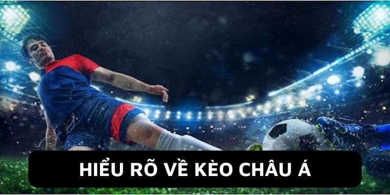 Ưu điểm của Kèo Châu Á Bet168vn khiến dân cá độ tin chọn